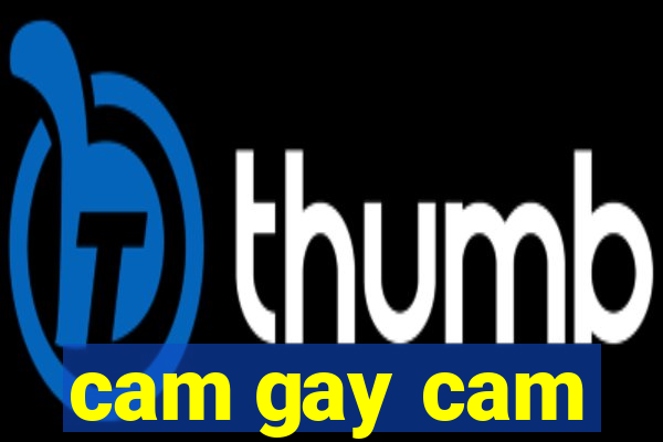 cam gay cam